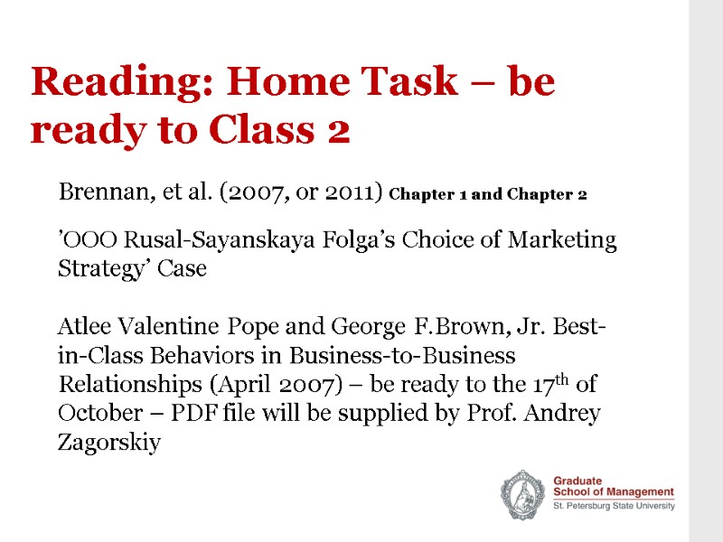 Reading: Home Task – be ready to Class 2 Brennan, et al. (2007, or